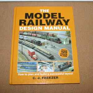Patrick Stephens Ltd. The Model Railway Design Manual by C.J.Freezer