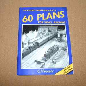 Peco The Railway Modeller of 60 Plans for Small Railways by C.J.Freezer Revised 4th Edition